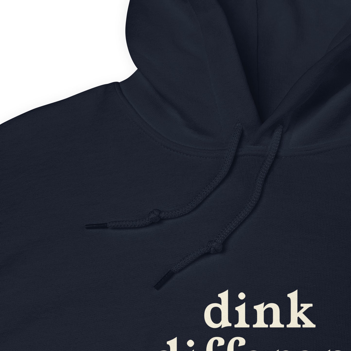 Dink different hoodie